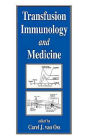 Transfusion Immunology and Medicine / Edition 1