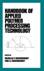Handbook of Applied Polymer Processing Technology / Edition 1