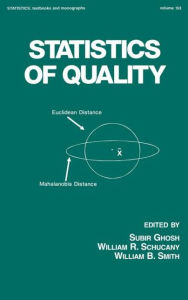Title: Statistics of Quality / Edition 1, Author: Subir Ghosh