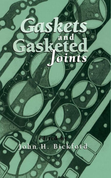 Gaskets and Gasketed Joints / Edition 1