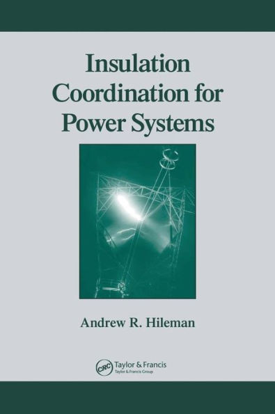 Insulation Coordination for Power Systems / Edition 1