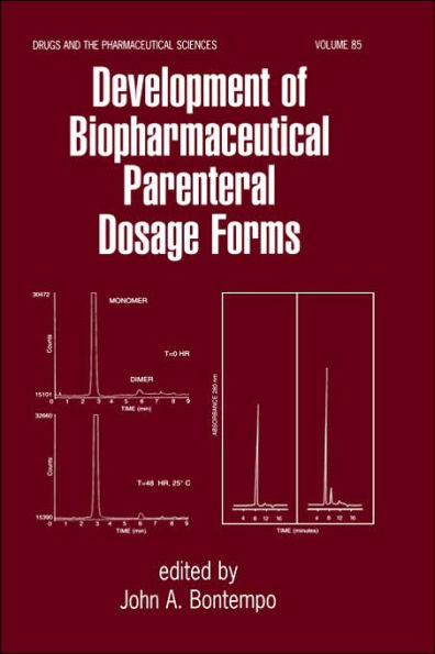 Development of Biopharmaceutical Parenteral Dosage Forms