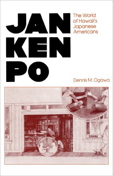 Jan Ken Po: The World of Hawaii's Japanese Americans / Edition 2