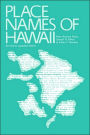 Place Names of Hawaii: Revised and Expanded Edition