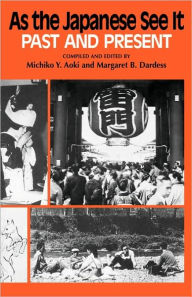 Title: As the Japanese See It: Past and Present / Edition 1, Author: Michiko Y. Aoki