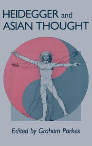 Title: Heidegger and Asian Thought, Author: Graham Parkes