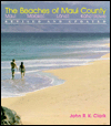 Title: The Beaches of Maui County, Author: John R. K. Clark