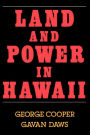 Land and Power in Hawaii: The Democratic Years / Edition 1