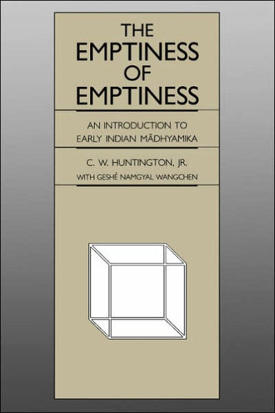 The Emptiness of Emptiness: An Introduction to Early Indian Madhyamika