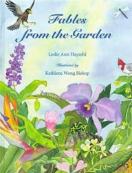 Title: Fables from the Garden, Author: Leslie Ann Hayashi