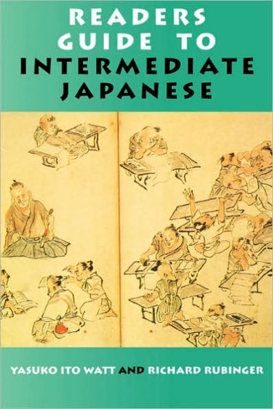 Readers Guide to Intermediate Japanese / Edition 1