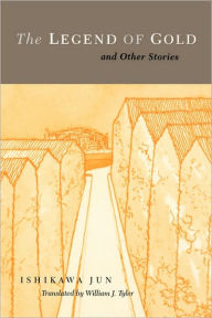 Title: The Legend of Gold and Other Stories / Edition 1, Author: Jun Ishikawa