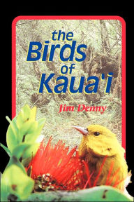 Title: The Birds of Kaua'i, Author: Jim Denny