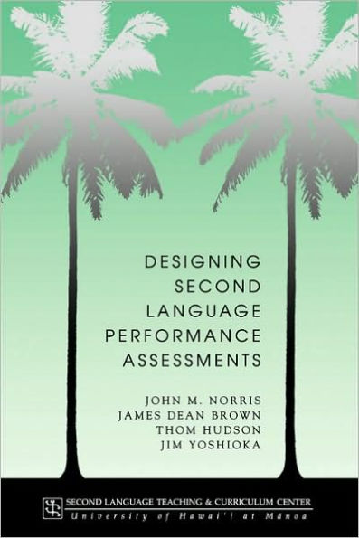 Designing second language performance assessments / Edition 1
