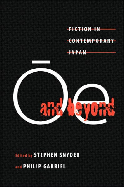 Oe and Beyond: Fiction in Contemporary Japan