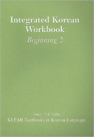 Integrated Korean Workbook: Beginning 1, Second Edition (Klear