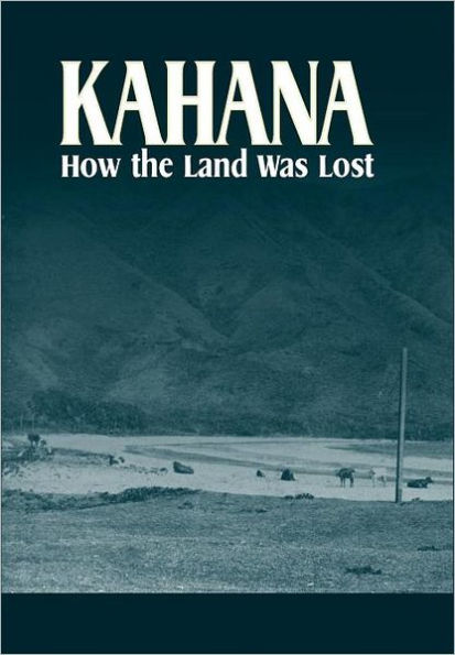 Kahana: How the Land Was Lost