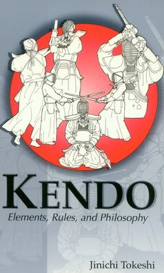 Kendo: Elements, Rules, and Philosophy