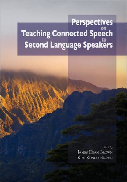 Perspectives on Teaching Connected Speech to Second Language Speakers