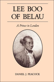 Title: Lee Boo of Belau: A Prince in London, Author: Daniel J. Peacock