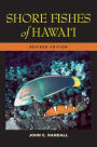 Shore Fishes of Hawaii: Revised Edition