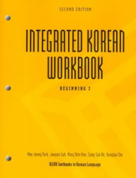 Title: Integrated Korean Workbook: Beginning 2, Second Edition / Edition 2, Author: Mee-Jeong Park