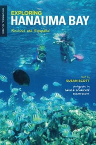 Title: Exploring Hanauma Bay: Revised and Expanded, Author: Susan Scott