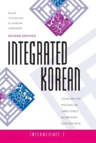 Title: Integrated Korean: Intermediate 2, Second Edition, Author: Young-mee Yu Cho