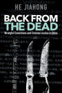 Back from the Dead: Wrongful Convictions and Criminal Justice in China