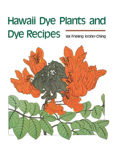 Hawaii Dye Plants and Dye Recipes