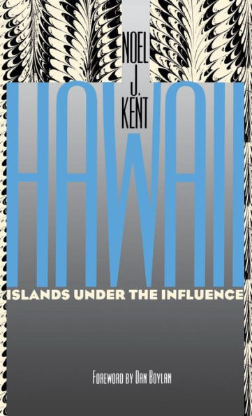 Hawaii: Islands under the Influence