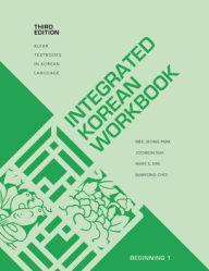 Integrated Korean Workbook: Beginning 1, Third Edition by