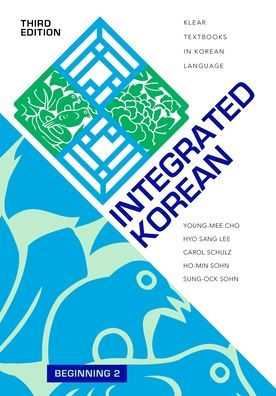 Integrated Korean: Beginning 2, Third Edition / Edition 3