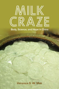 Ebook forouzan free download Milk Craze: Body, Science, and Hope in China English version