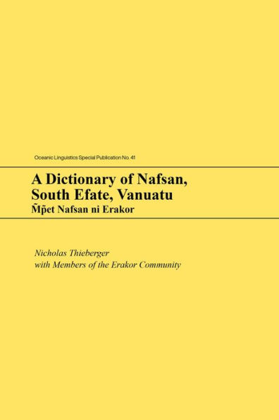 A Dictionary of Nafsan, South Efate, Vanuatu: M~p~et Nafsan ni Erakor