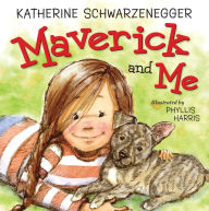 Title: Maverick and Me, Author: Katherine Schwarzenegger