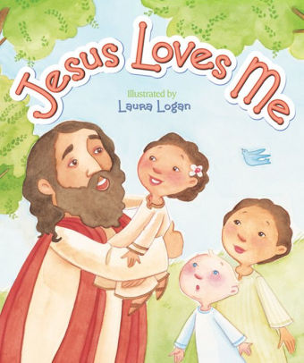 Jesus Loves Me This I Know A Bible Based Childrens Picture Ebook Download Free Ebook