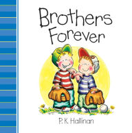 Title: Brothers Forever, Author: P. K. Hallinan