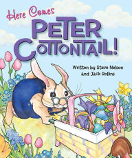 Title: Here Comes Peter Cottontail Bb, Author: Steve Nelson