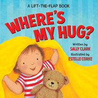 Title: Where's My Hug?, Author: Sally Clark