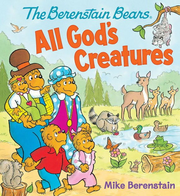 The Berenstain Bears All God's Creatures by Mike Berenstain, Board Book ...