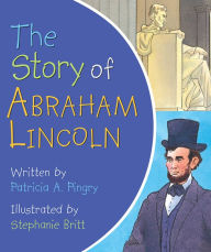 The Story of Abraham Lincoln (Large Print -- QA test)