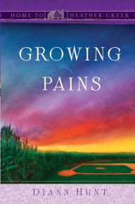 Title: Growing Pains, Author: Diann Hunt