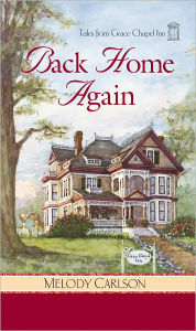 Title: Back Home Again, Author: Melody Carlson