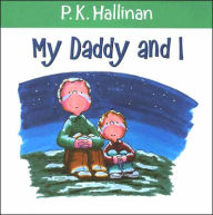 Title: My Daddy and I, Author: P. K. Hallinan