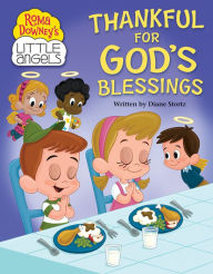 Title: Thankful for God's Blessings (Roma Downey's Little Angel Series), Author: Diane Stortz