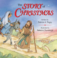 Title: The Story of Christmas, Author: Patricia A. Pingry