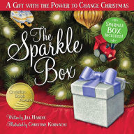 Title: The Sparkle Box: A Gift with the Power to Change Christmas, Author: Jill Hardie