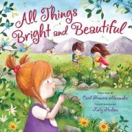 Title: All Things Bright and Beautiful (Large Print -- QA test), Author: Cecil Frances Alexander