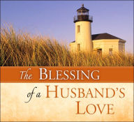 Title: The Blessing of a Husband's Love, Author: Peggy Schaefer